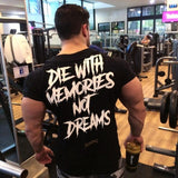 DIE WITH MEMORIES NOT DREAMS PRINT BODYBUILDING TRAINING CREW NECK T SHIRT - boopdo