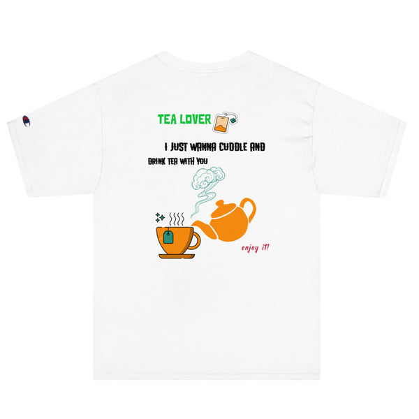 I JUST WANNA DRINK TEA WITH YOU CHAMPION T SHIRT - boopdo